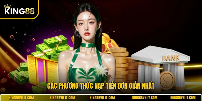Các phương thức nạp tiền đơn giản nhất